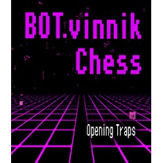 ESD BOT.vinnik Chess Opening Traps