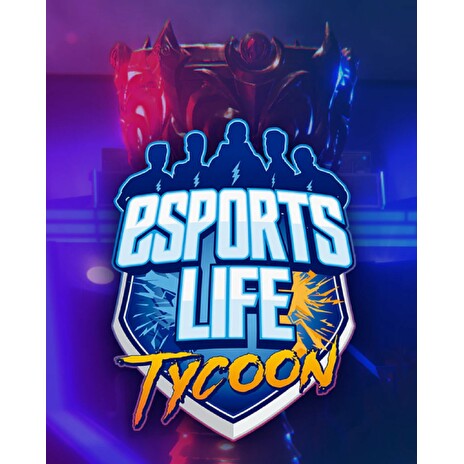 ESD Esports Life Tycoon